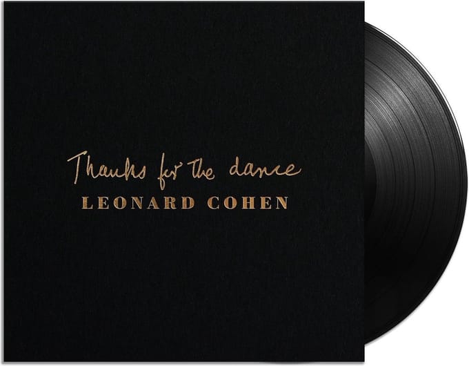 Thanks For The Dance - Leonard Cohen