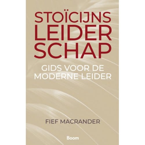Stoïcijns Leiderschap - Fief Macrander
