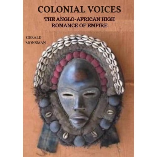 Colonial Voices - Gerald Monsman