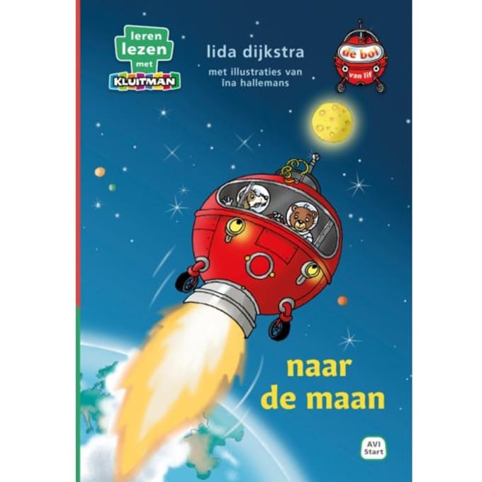 De Bol Van Lif. Naar De Maan - Leren Lezen Met Kluitman - Lida Dijkstra