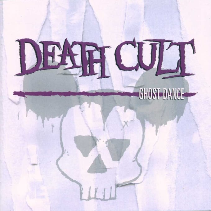 Ghost Dance - Death Cult