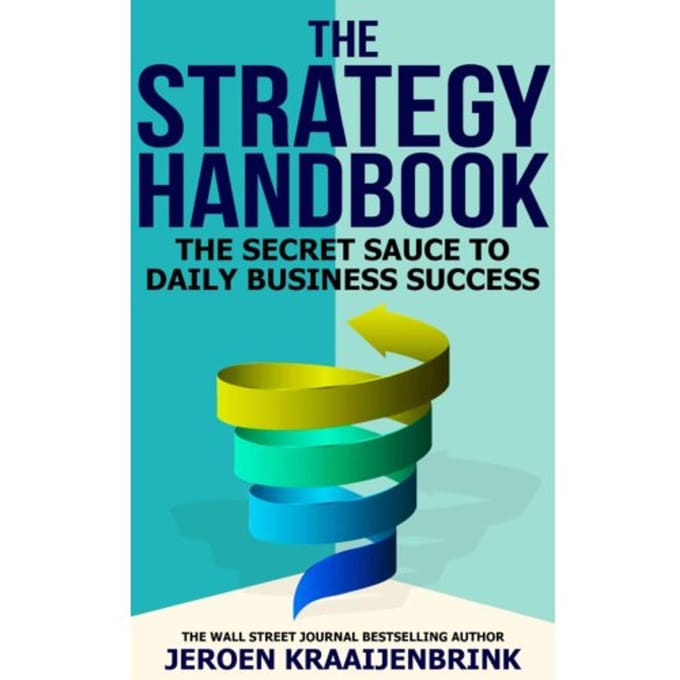 The Strategy Handbook - Jeroen Kraaijenbrink