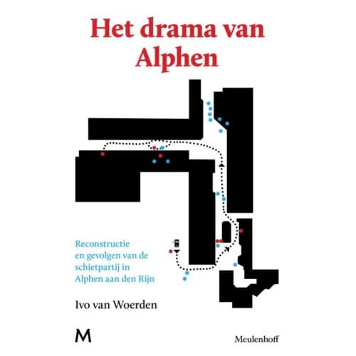 Het Drama Van Alphen - Ivo van Woerden