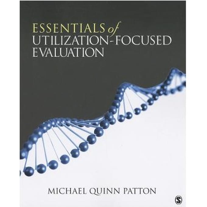 Essentials Of Utilization-Focused Evaluation - Patton