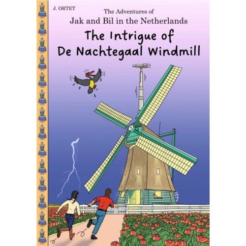 The Intrigue Of De Nachtegaal Windmill - Jacques Ortet