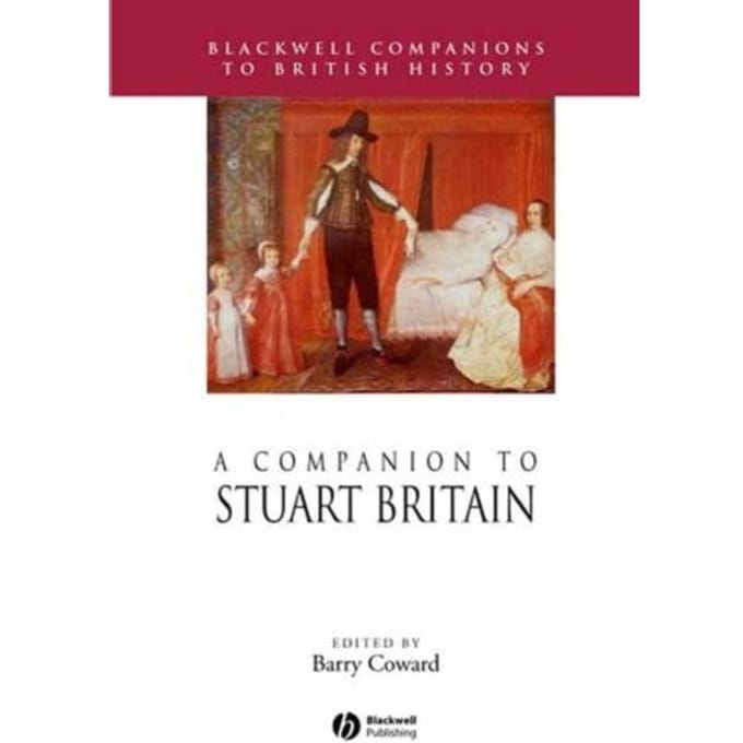 A Companion To Stuart Britain - Barry Coward