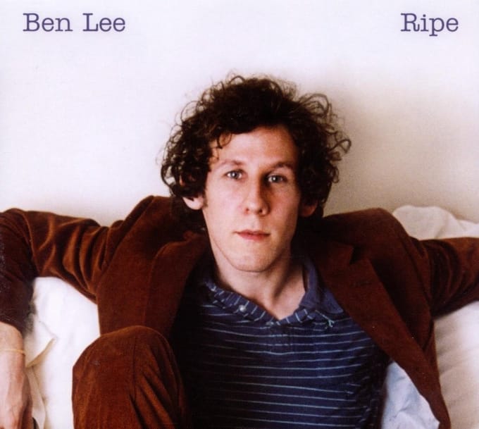 Ripe - Ben Lee