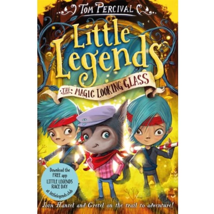 The Magic Looking Glass - Little Legends - Tom (Author/Illustrator) Perciva