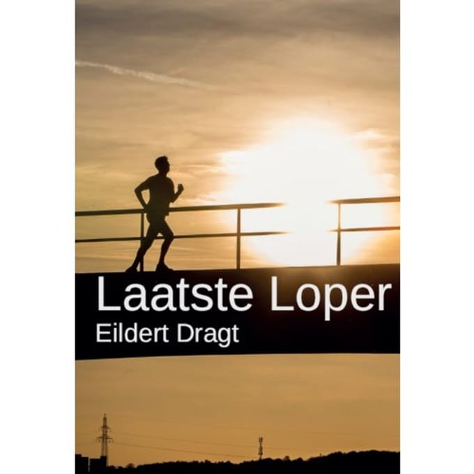 Laatste Loper - Eildert Dragt
