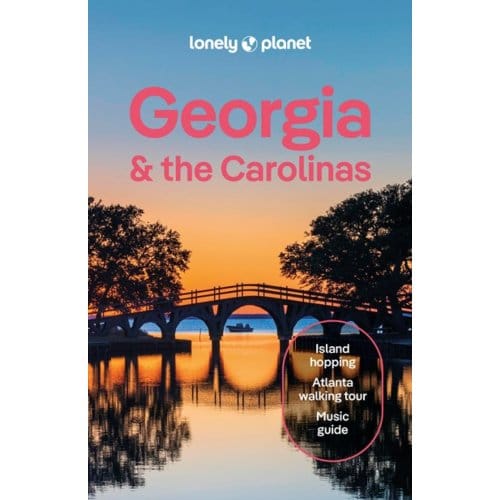 Lonely Planet Georgia & The Carolinas - Lonely Planet Country Guide