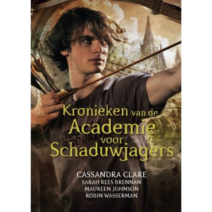 Kronieken Van De Academie Voor Schaduwjagers - Cassandra Clare