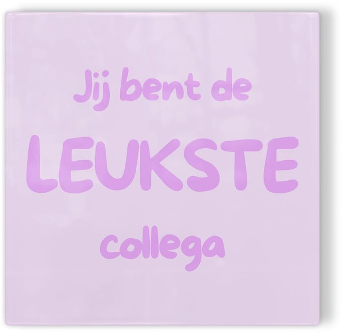Tegeltje Jij bent de leukste collega – paars – tegeltje met tekst