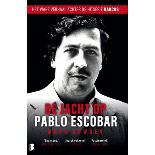 De Jacht Op Pablo Escobar - Mark Bowden