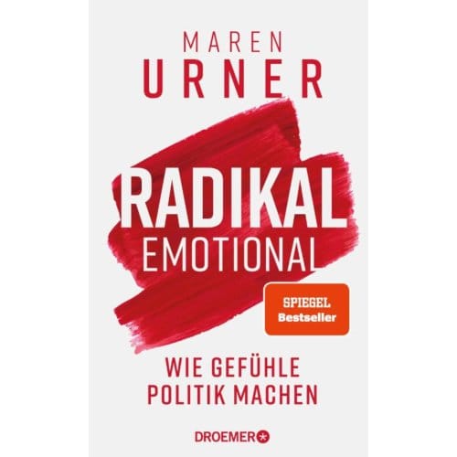 Radikal emotional - Urner, Maren