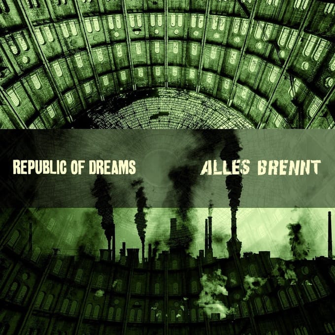 Republic Of Dreams & Alles Brennt - Split (7" Single)