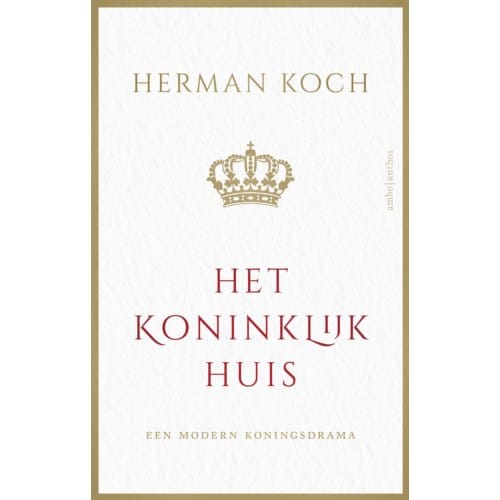 Het Koninklijk Huis - Herman Koch