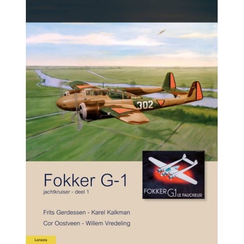 Fokker G-1 / Jachtkruiser 1 - Militaire Historie - Cor Oostveen