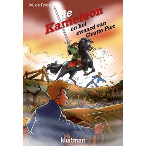 De Kameleon En Het Zwaard Van Grutte Pier - Kameleon - M. de Roos