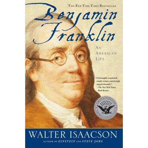 Benjamin Franklin - Walter Isaacson