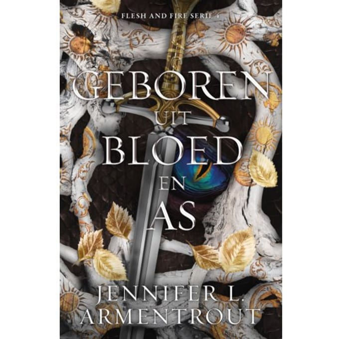 Geboren Uit Bloed En As - Flesh And Fire - Jennifer L. Armentrout