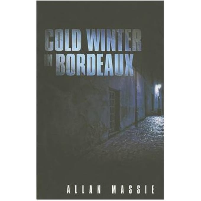 Cold Winter In Bordeaux - Allan Massie