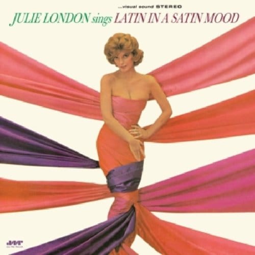Sings Latin In A Satin Mood - Julie London