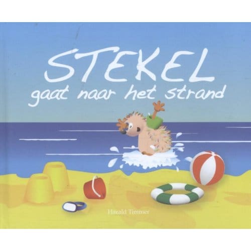 Stekel Gaat Naar Het Strand - Stekel - Harald Timmer