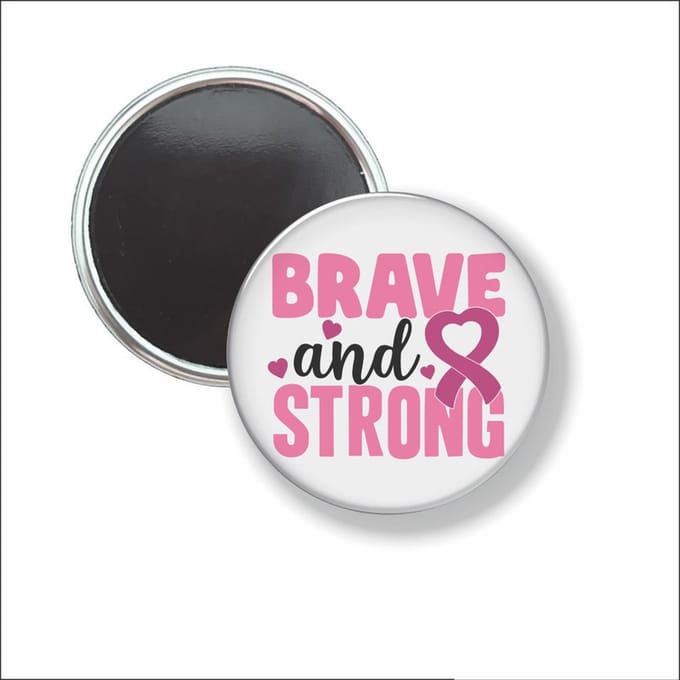 Button Met Magneet 58 MM - Brave & Strong - NIET VOOR KLEDING