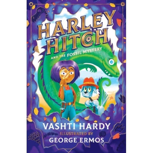 Harley Hitch And The Fossil Mystery - Harley Hitch - Vashti Hardy