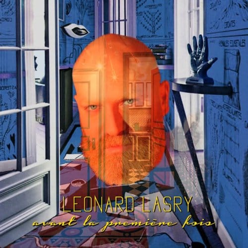 Avant La Premiere Fois - Leonard Lasry