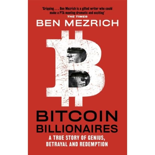Bitcoin Billionaires - Ben Mezrich