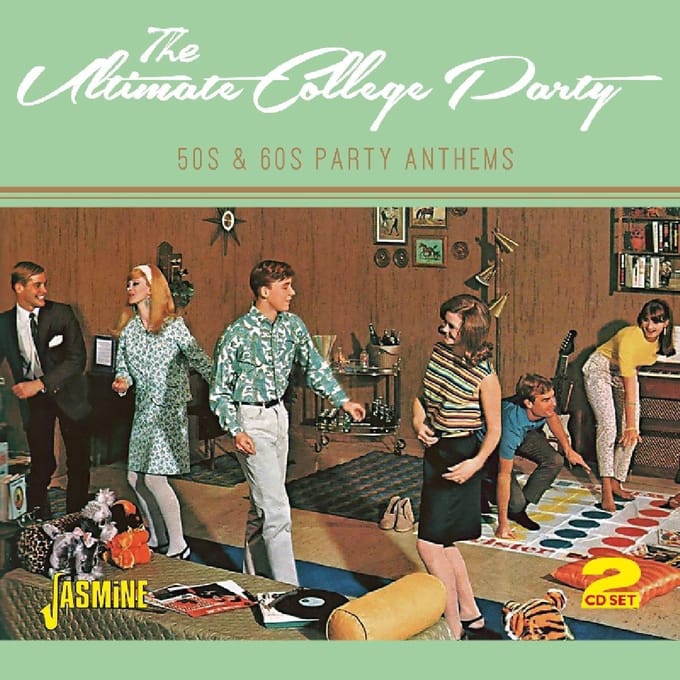 The Ultimate College Party - 50S & 60S Party Anthems