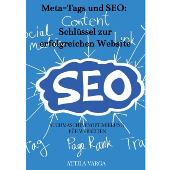 Die Bedeutung Von Meta-Tags Und Seo-Optimierung Für Deine Webseite - Attila Varga
