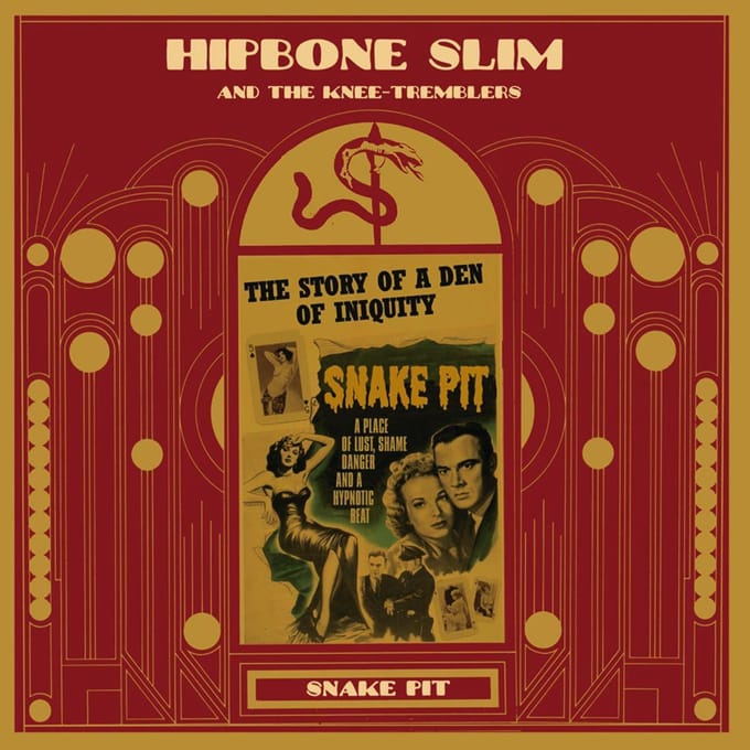 Hipbone Slim & The Knee Tremblers - Snake Pit (CD)