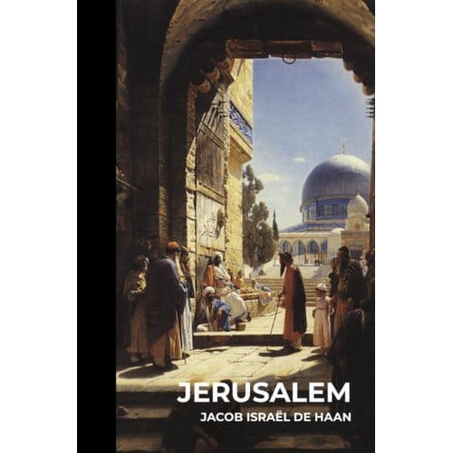 Jerusalem - Jacob Israël de Haan