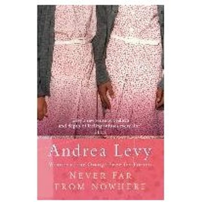 Never Far From Nowhere - Andrea Levy