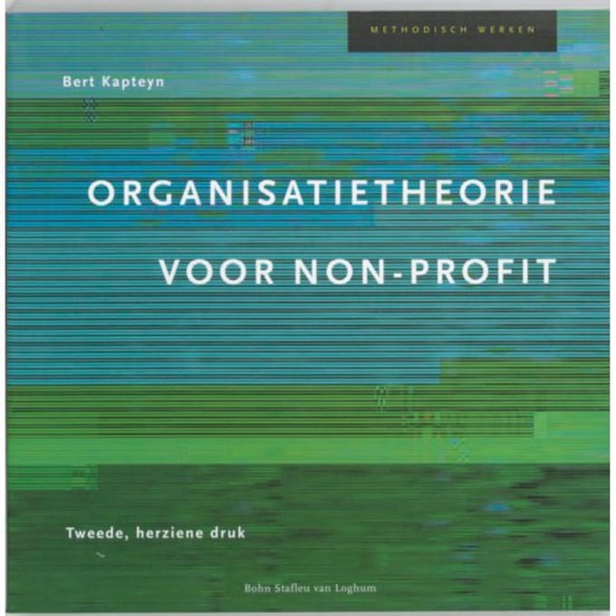 Organisatietheorie Voor Non-Profit - Methodisch Werken - B. Kapteyn