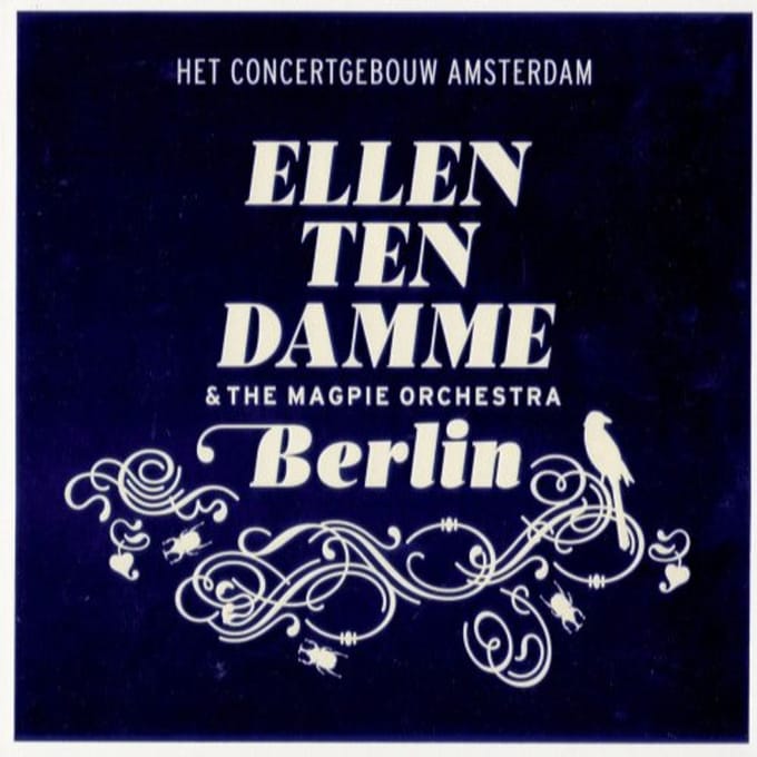 Ellen Ten Damme, The Magpie Orchestra - Berlin (CD)