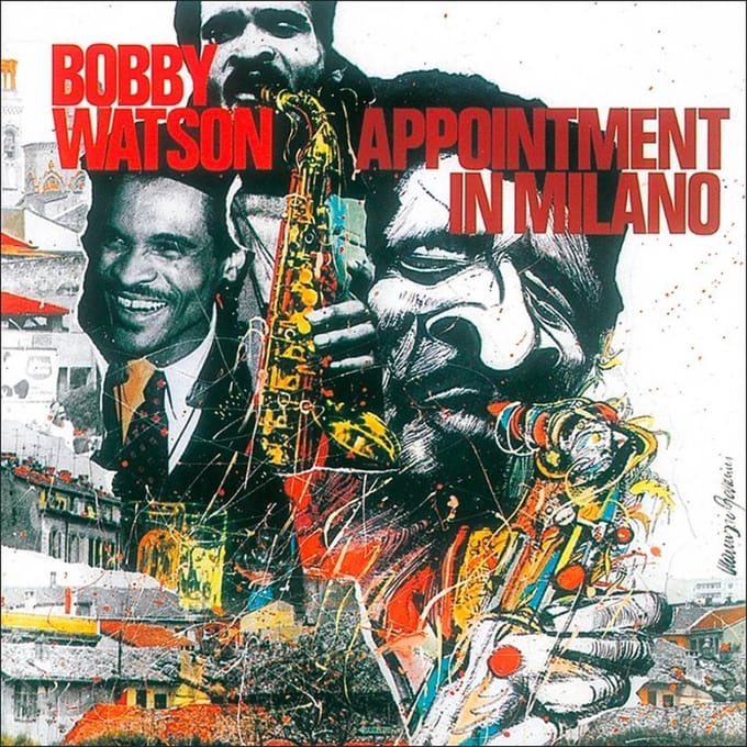 Bobby Watson - Appointment In Milano (CD)