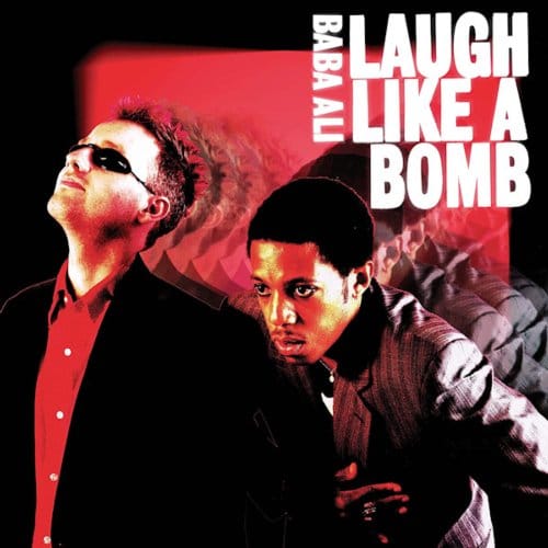 Laugh Like A Bomb - Baba Ali