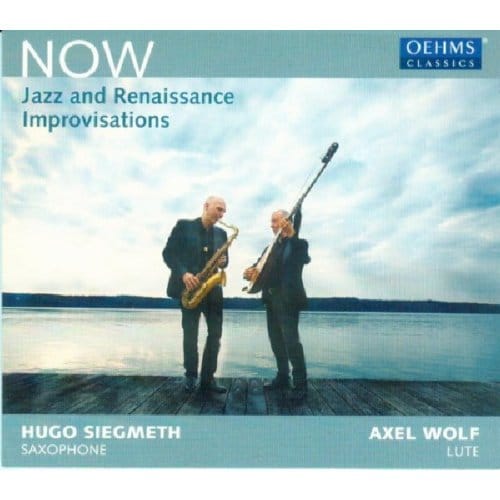Axel Wolf & Hugo Siegmeth - Now - Jazz And Renaissance Improvisations (CD)