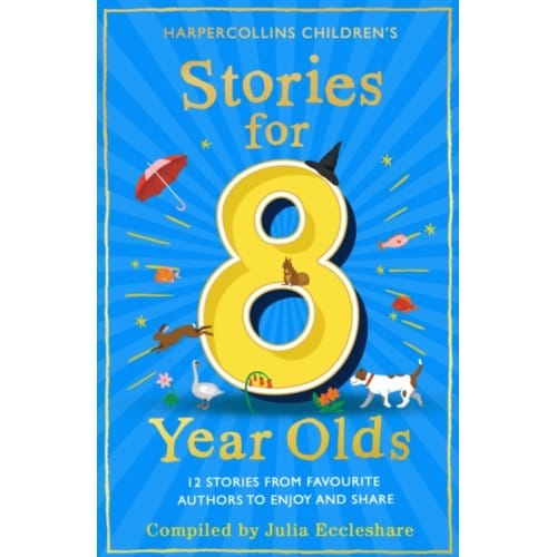 Stories For 8 Year Olds - Julia Eccleshare