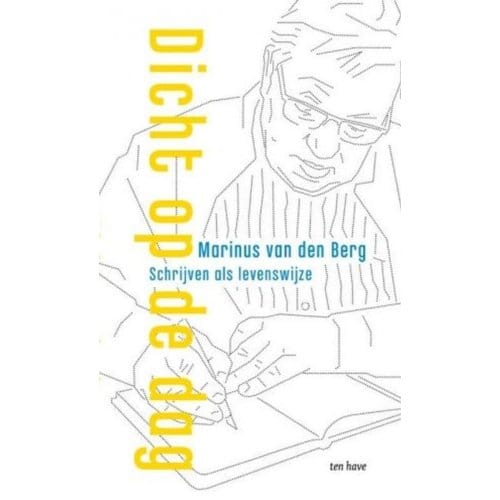 Dicht Op De Dag - Marinus van den Berg