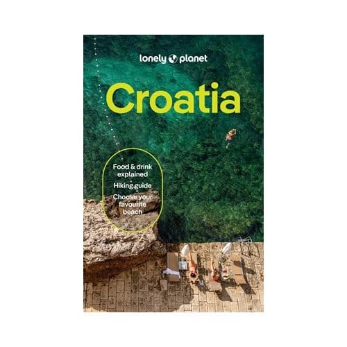 Lonely Planet Croatia - Lonely Planet Country Guide