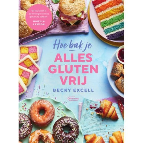 Hoe Bak Je Alles Glutenvrij - Becky Excell