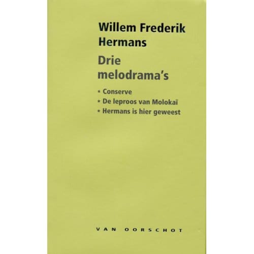 Drie Melodrama's - Willem Frederik Hermans