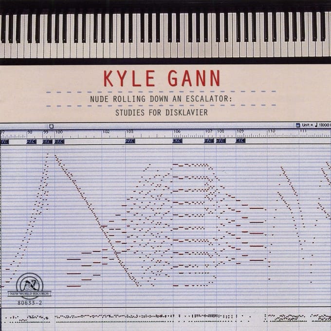 Kyle Gann - Nude Rolling Down an Escalator/Studies For Disklavier (CD)
