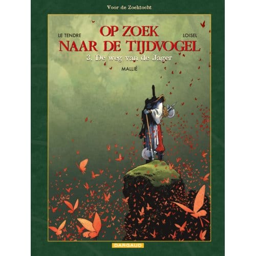 De Weg Van De Jager - Op Zoek Naar De Tijdvogel - Voor De Zoektocht