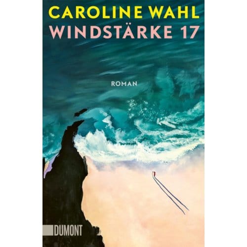 Windstärke 17 - Caroline Wahl