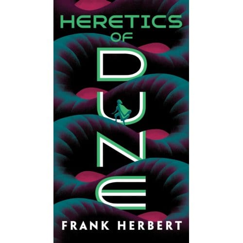Heretics Of Dune - Dune - Frank Herbert